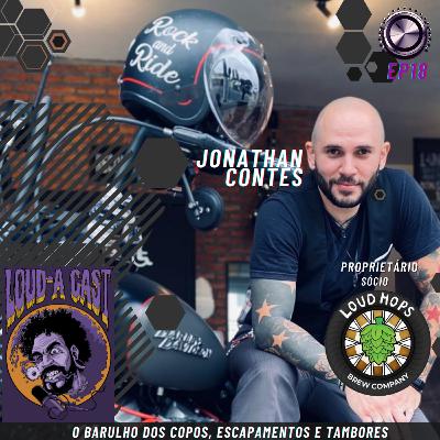 Loud-a Cast 18 - O Barulho de Jonathan Contes