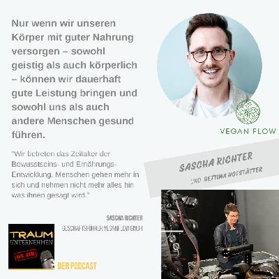 Teil 2 - Wie gelingt euch diese gute Verbindung zum Kunden, Sascha? – Interview mit Sascha Richter, Geschäftsführer veganflow GmbH