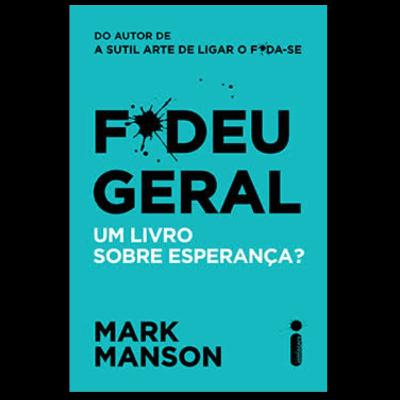 F*deu Geral - Mark manson