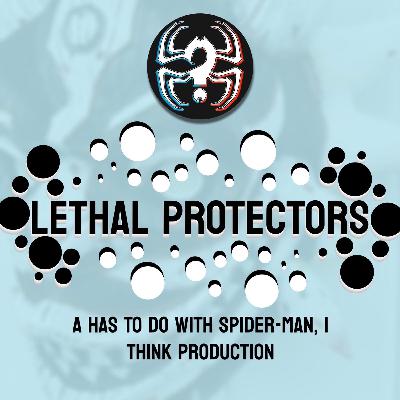 Planning The Lethal Protectors