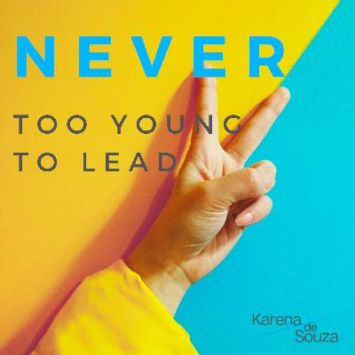 Never too young to lead