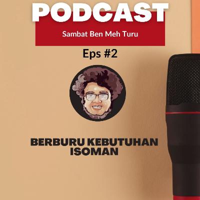 Berburu Kebutuhan Isoman || Sambat Ben Meh Turu Eps #2