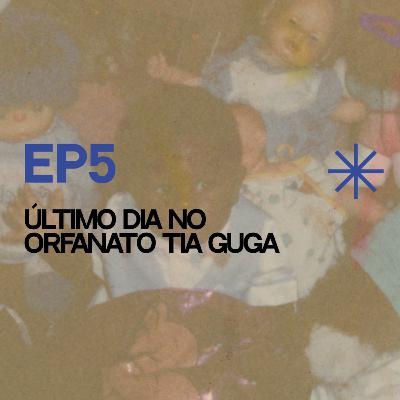 EP 5. Olha a sorte que você teve na vida: encontro com a mãe