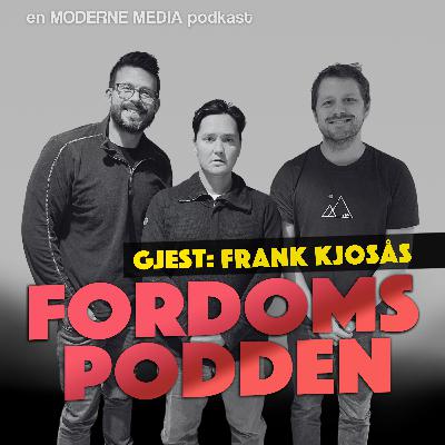Misliker Frank Kjosås skuespillere? Misliker Frank Kjosås skuespillere?