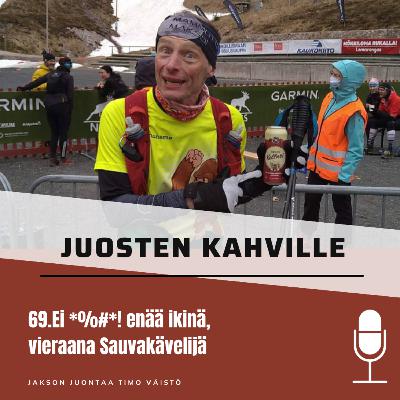 69.Ei *%#*! enää ikinä, vieraana Sauvakävelijä
