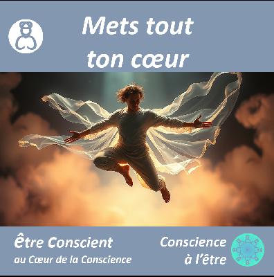 Mets tout ton cœur ~ podcast