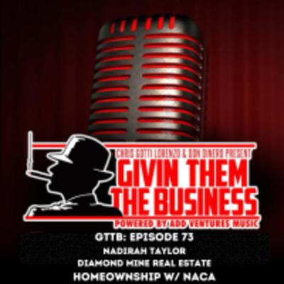 GTTB: Ep 73 Homeownership with NACA & Diamondmine RE GTTB: Ep 73 Homeownership with NACA & Diamondmine RE