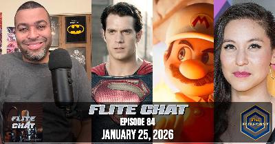 FLITE CHAT 0084: January 25, 2026 FLITE CHAT 0084: January 25, 2026