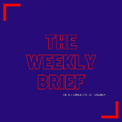 S1: The Weekly Brief S1: The Weekly Brief