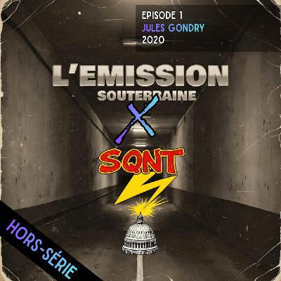 Hors Série #1 : Jules Gondry * SQNT x ES 2020