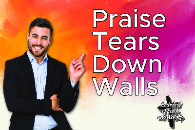 Praise Tears Down Walls Praise Tears Down Walls