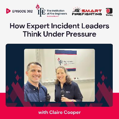 Episode 302: How Expert Incident Leaders Think Under Pressure with Claire Cooper