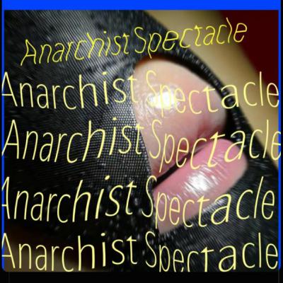 Seal of Approval: "The Spectacle of Anarchist Leisure"