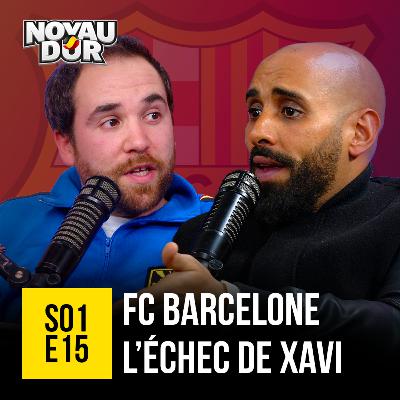 Xavi et le Barça, comment expliquer l’échec ?