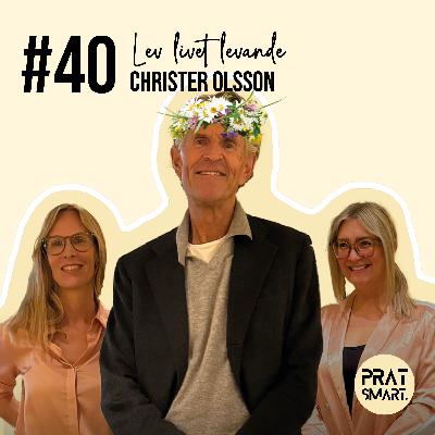 Christer Olsson: Lev livet levande