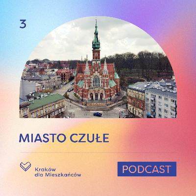 O zmianach, problemach i przyszłości Podgórza. Rozmowa z radnym dzielnicy Rafałem Zawiślakiem | Miasto Czułe #3