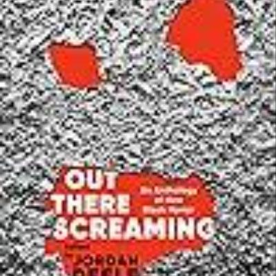 Read Now Out There Screaming by Jordan Peele
