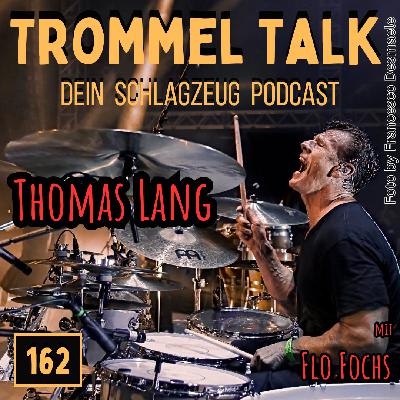 Thomas Lang: Der Drummers Drummer - Der Trommel Talk Podcast Folge 162 mit Thomas Lang und Flo Fochs