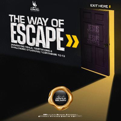 PROPHETIC DECLARATION (THE WAY OF ESCAPE) 10-08-2025