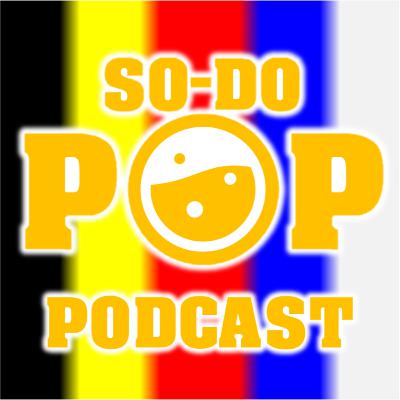 The Cha-Cha From the Side is Toothbrush Fresh - SO-DO POP Podcast Episode 94 The Cha-Cha From the Side is Toothbrush Fresh - SO-DO POP Podcast Episode 94