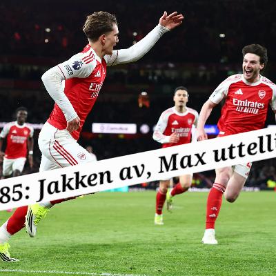 Ep. 285: Jakken av, Max uttelling Ep. 285: Jakken av, Max uttelling