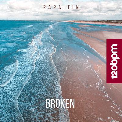 Papa Tin - Broken (Original Mix)