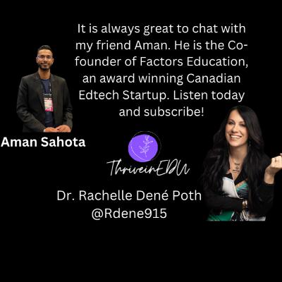 ThriveinEDU Live with my friend Aman Sahota, co-founder of Factors Education
