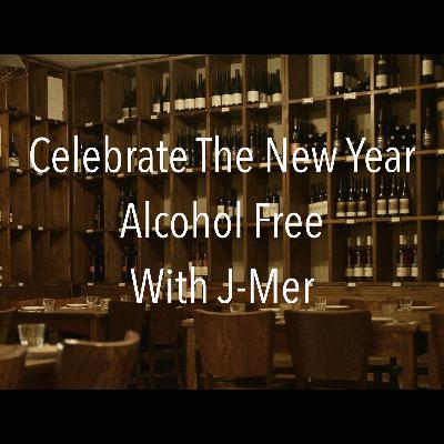 Celebrate The New Year Alcohol FREE With Jon From J-Mer and His Top 5 Non-Alcoholic Beer's!