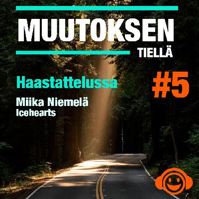 Icehearts - Muutoksen tiellä Icehearts - Muutoksen tiellä