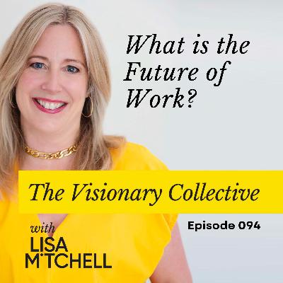 094 What Is The Future of Work?