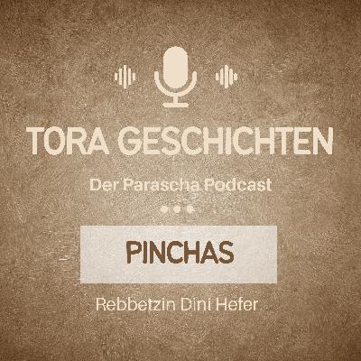 Wochenabschnitt Pinchas