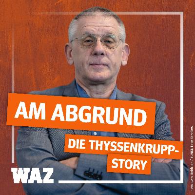 „Es geht an die Existenz“ – was der Umbau der Thyssenkrupp-Zentrale auslöst (S2, F4) „Es geht an die Existenz“ – was der Umbau der Thyssenkrupp-Zentrale auslöst (S2, F4)