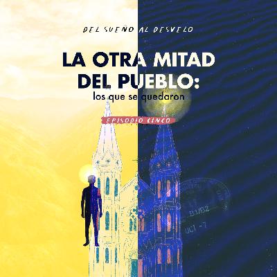 La otra mitad del pueblo: los que no se fueron La otra mitad del pueblo: los que no se fueron