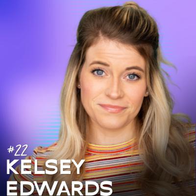 #22: How To Actually Reach Your Goals With ADHD with Kelsey Edwards