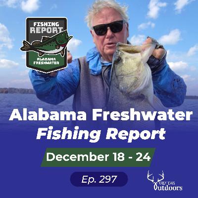 Alabama Fresh Water Fishing Report December 18 - 24 Alabama Fresh Water Fishing Report December 18 - 24