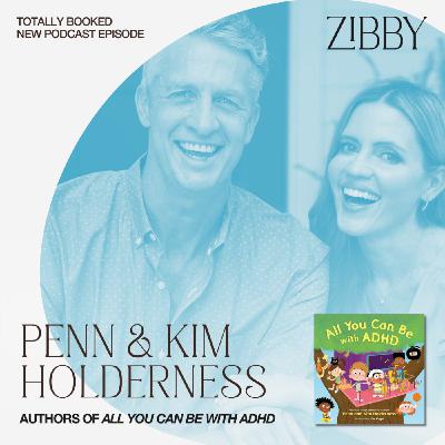 Penn and Kim Holderness, ALL YOU CAN BE WITH ADHD Penn and Kim Holderness, ALL YOU CAN BE WITH ADHD