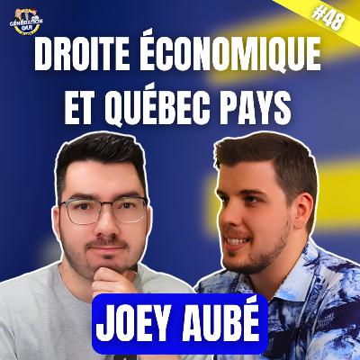 Est-ce que la droite économique va embarquer dans le camp du OUI? / Entrevue avec Joey Aubé (#48)