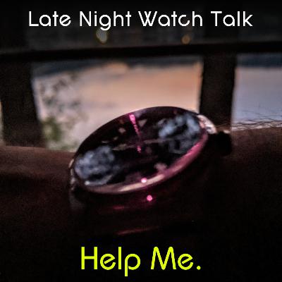 Late Night Watch Talk with Norman - Episode 021 : Scary Watch Story Late Night Watch Talk with Norman - Episode 021 : Scary Watch Story