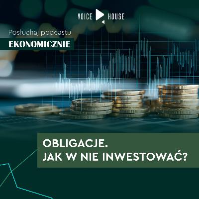 Obligacje. Jak w nie inwestować?