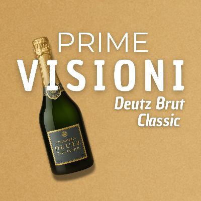 Prime Visioni - Deutz Brut Classic