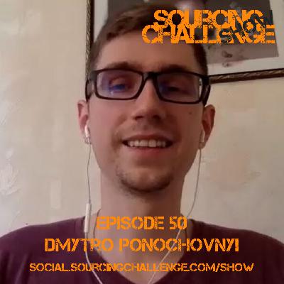 Dmytro Ponochovnyi - E50 - Sourcing Challenge Show