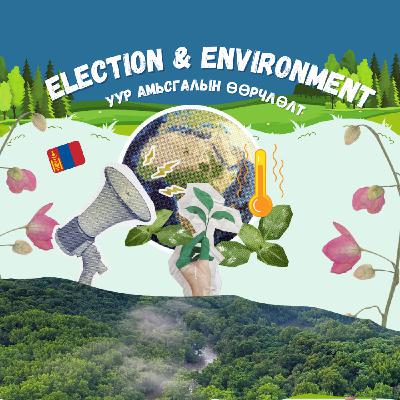 110: Election & Environment