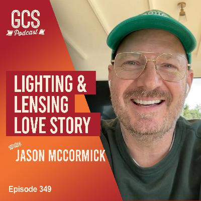 Cinematography of Love Story with Jason McCormick Cinematography of Love Story with Jason McCormick