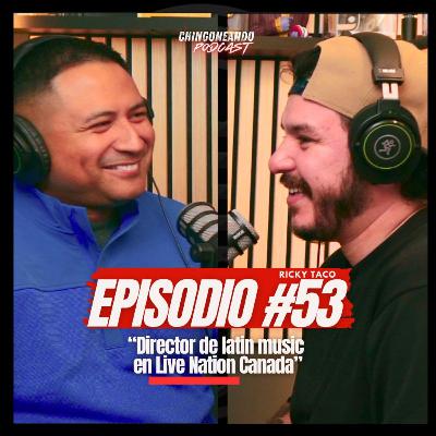 🎙️ Episodio #53 | “EVERYBODY WANTS TO WIN…” — El camino real del liderazgo con Ricky Taco (Live Nation)