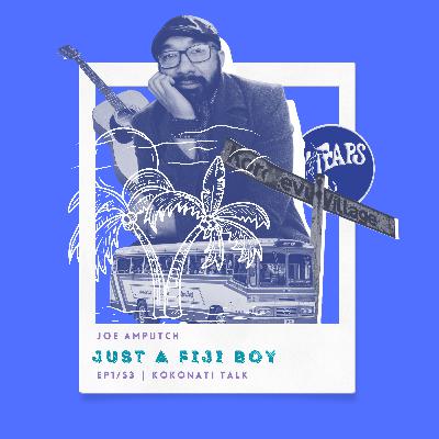 S3/EP1 | Joe Amputch - Just a Fiji Boy