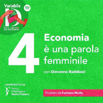 Economia è una parola femminile - con Giovanna Badalassi