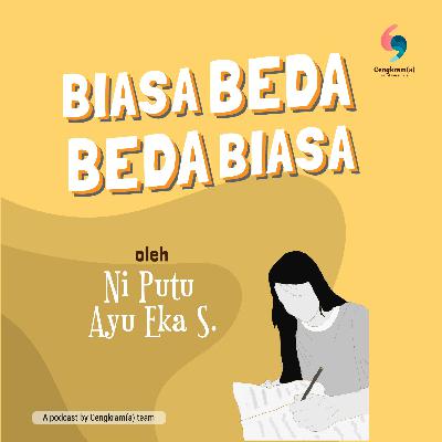 Cengkram(a) S2 #08 Biasa Beda, Beda Biasa
