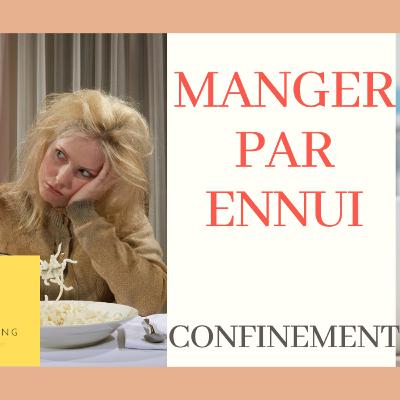 Comment arrêter de manger par ennui ?