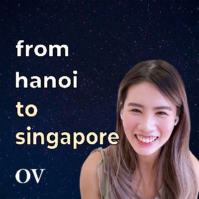 From Hanoi to Big Tech Singapore – Alice Nguyen