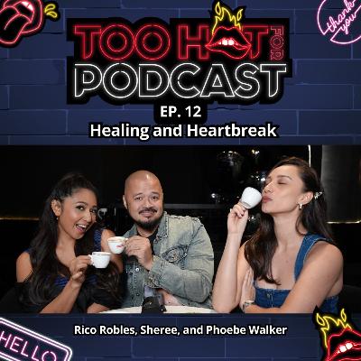 THFP S2E12: Healing and Heartbreak